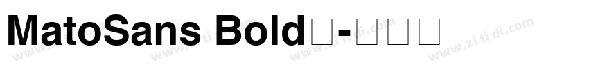 MatoSans Bold◆字体转换